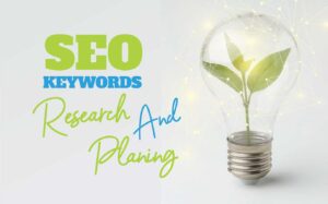 Read more about the article KEYWORD RESEARCH AND PLANNING FOR SEO